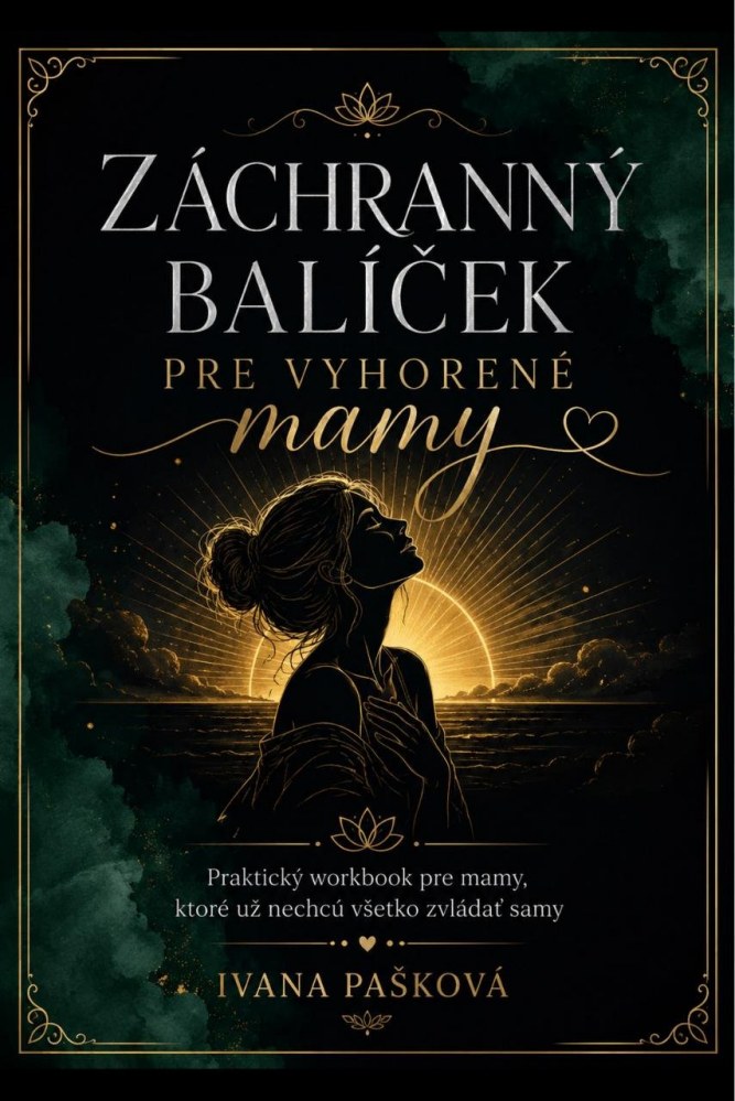 Obálka e-booku Záchranný balíček pre vyhorené mamy od Ivany Paškovej